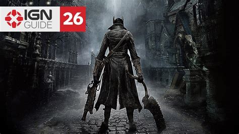 ign bloodborne walkthrough|Bloodborne .